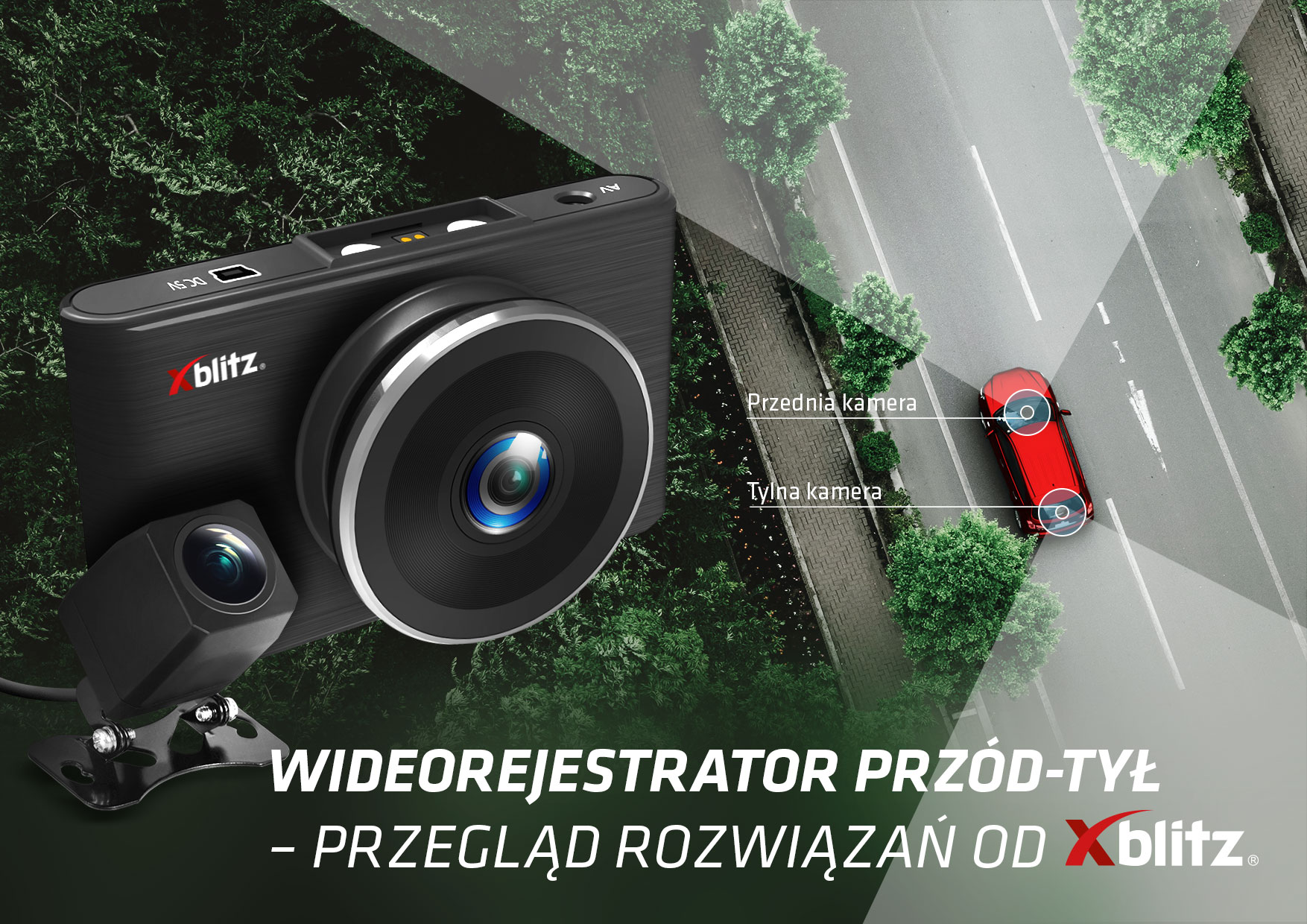 Wideorejestrator przód-tył – przegląd rozwiązań od Xblitz